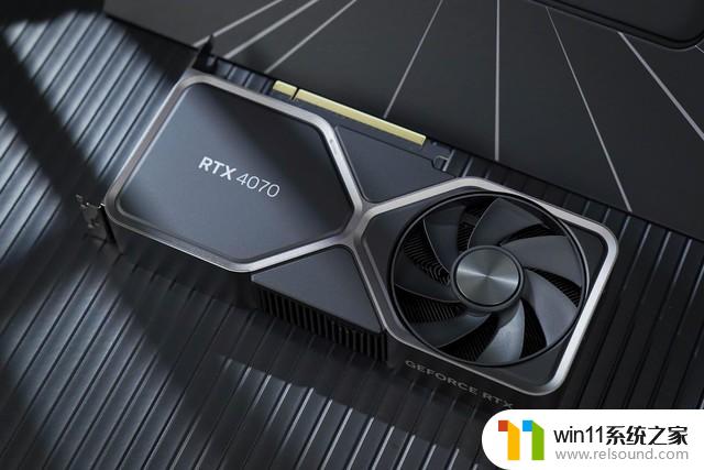 NVIDIA RTX 4070显卡首测 年轻人的第一张40系显卡